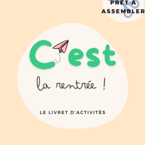 C'est la rentrée ! – Livret prêt à assembler
