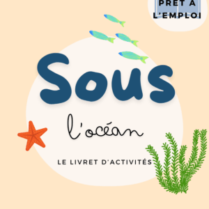 Sous l'océan - Livret prêt à l'emploi